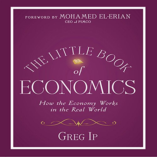 The Little Book of Economics by Greg Ip