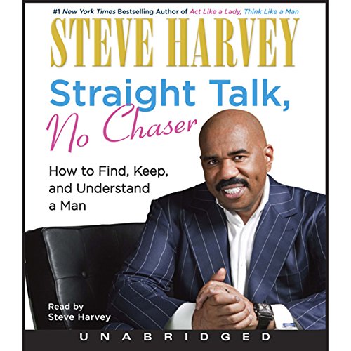Straight Talk, No Chaser by Steve Harvey
