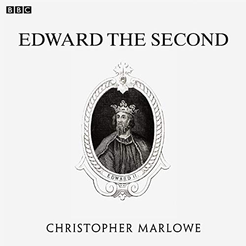 Marlowe's Edward The Second (BBC Radio 3 Drama On 3)