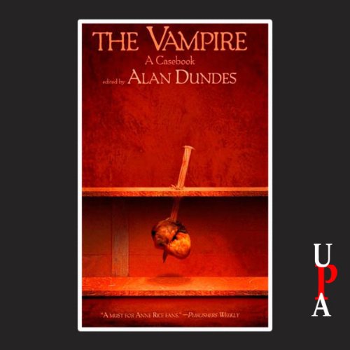The Vampire: A Casebook by Alan Dundes