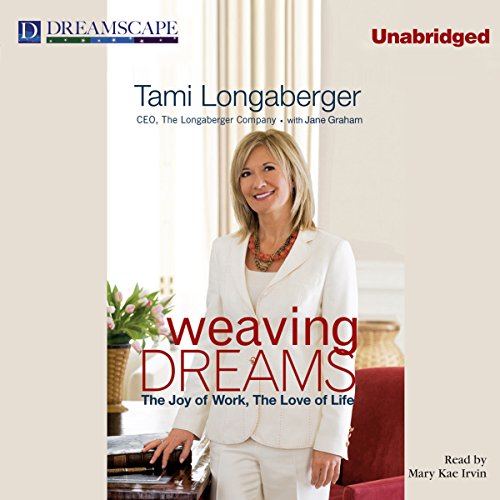 Weaving Dreams by Tami Longaberger