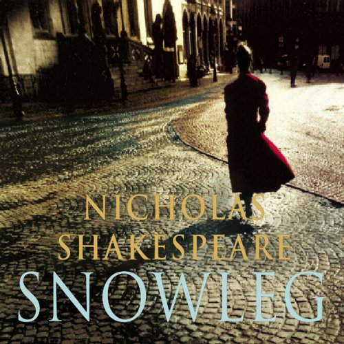 Snowleg by Nicholas Shakespeare