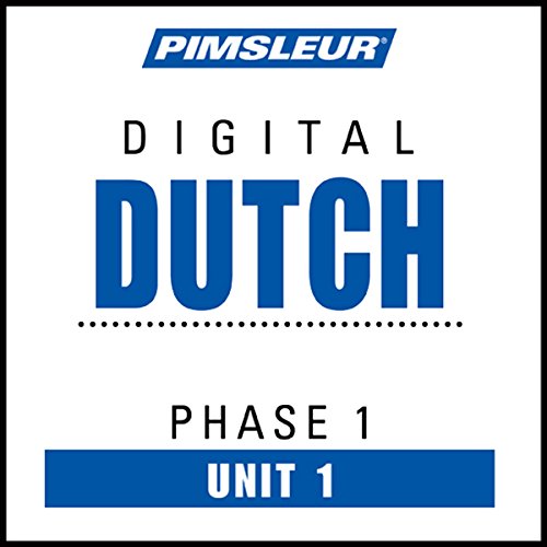 Dutch Phase 1, Unit 01 by Pimsleur
