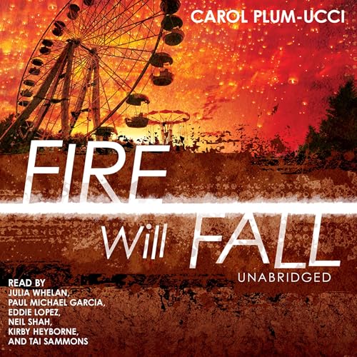 Fire Will Fall by Carol Plum-Ucci