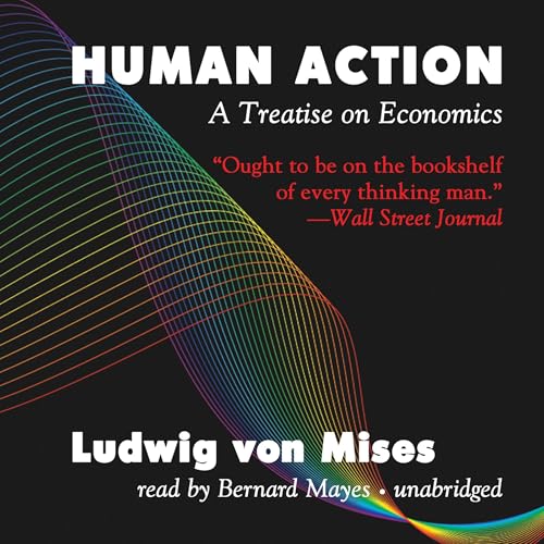 Human Action by Ludwig von Mises