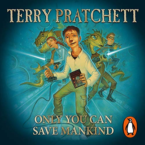 Only You Can Save Mankind by Terry Pratchett