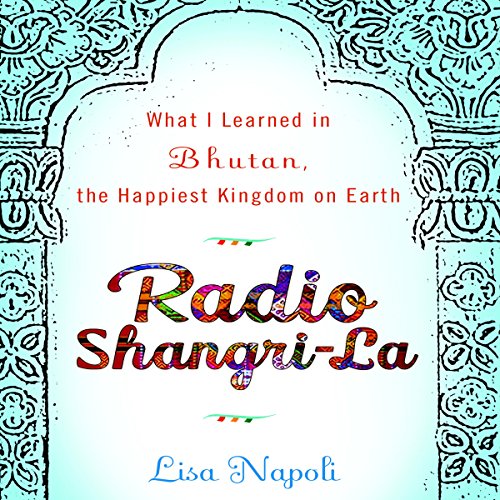 Radio Shangri-La by Lisa Napoli