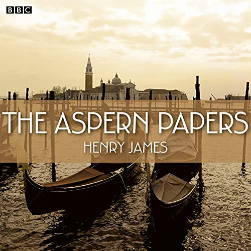The Aspern Papers (BBC Radio 4 Book At Bedtime)