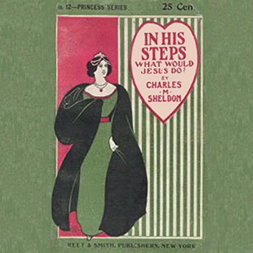 In His Steps: What Would Jesus Do?