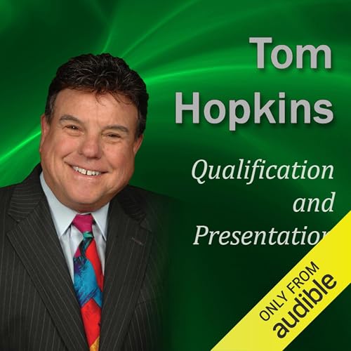 Qualification and Presentation by Tom Hopkins