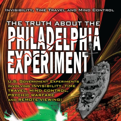 The Truth about the Philadelphia Experiment