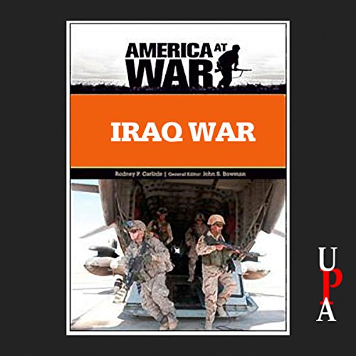 Iraq War by Rodney P. Carlisle