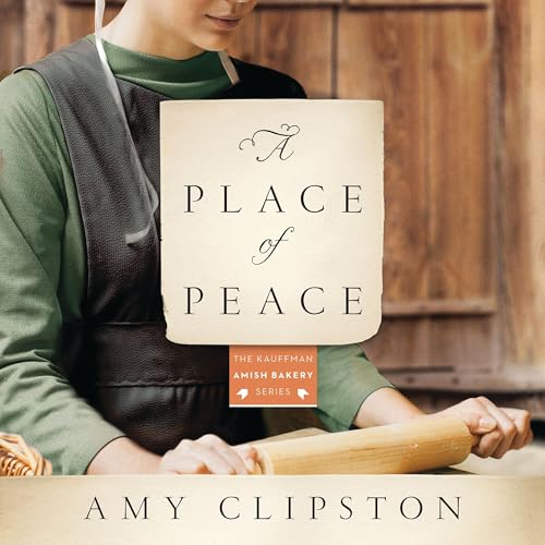 A Place of Peace by Amy Clipston