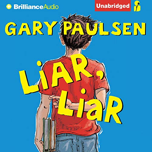 Liar, Liar by Gary Paulsen