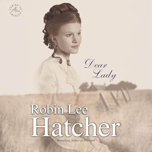 Dear Lady by Robin Lee Hatcher