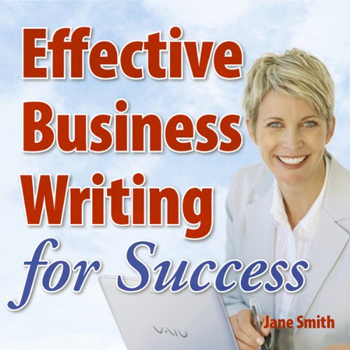 Effective Business Writing for Success by Jane Smith