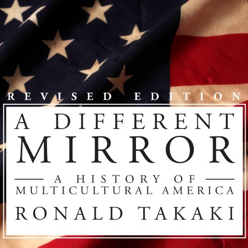 A Different Mirror by Ronald Takaki