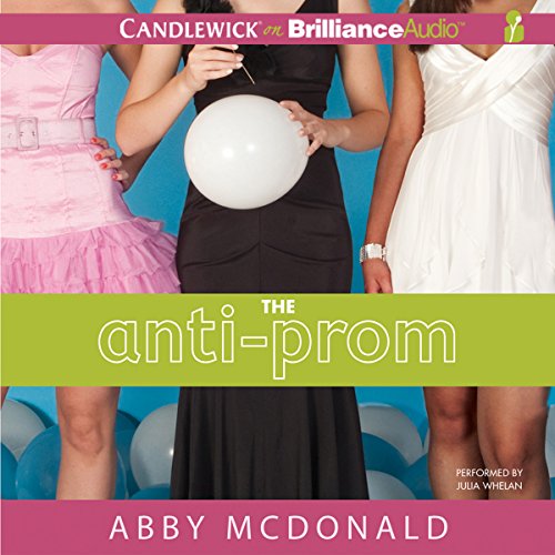 The Anti-Prom by Abby McDonald