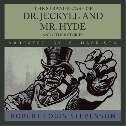 The Strange Case of Dr. Jeckyll and Mr. Hyde and other stories by Robert Louis Stevenson