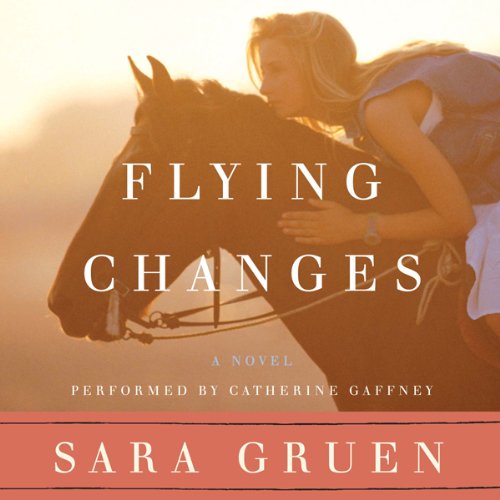 Flying Changes by Sara Gruen