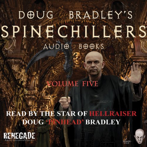 Doug Bradley's Spinechillers, Volume Five by Edgar Allan Poe