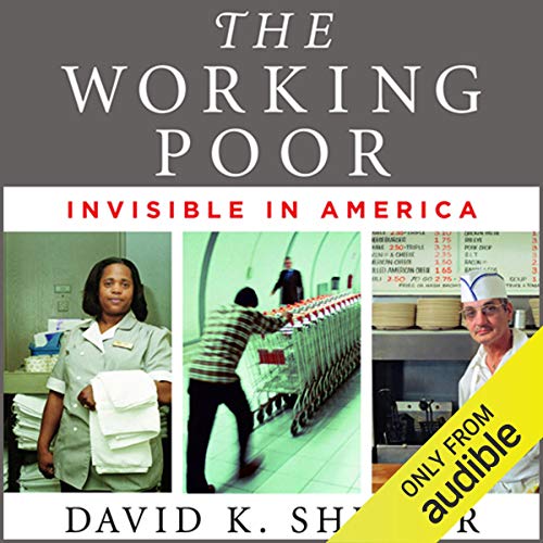 The Working Poor by David K. Shipler
