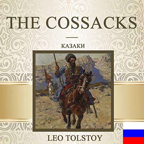 The Cossacks [Russian Edition]