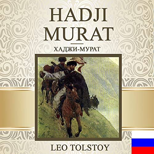Hadji Murad [Russian Edition] by Leo Tolstoy