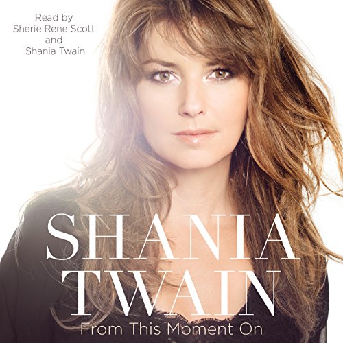 From This Moment On by Shania Twain