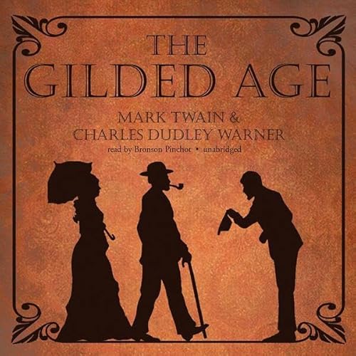 The Gilded Age by Mark Twain
