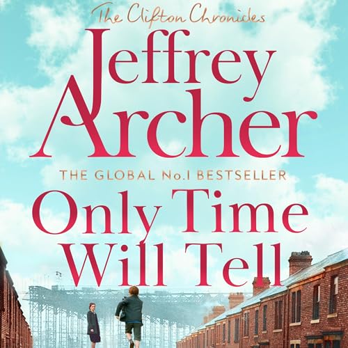 Only Time Will Tell by Jeffrey Archer