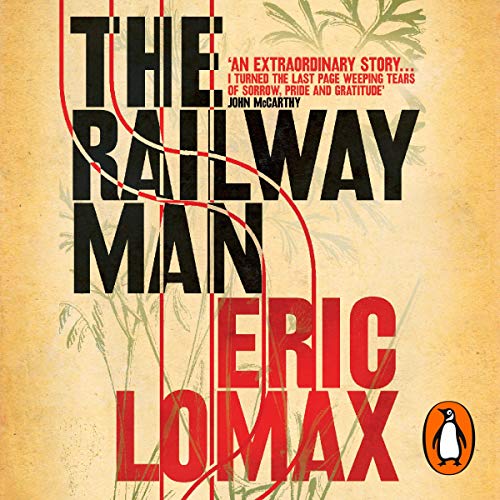 The Railway Man by Eric Lomax