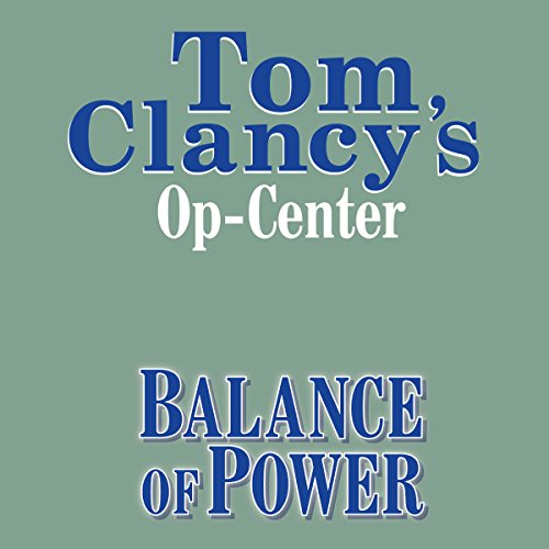 Tom Clancy's Op-Center #5: Balance of Power