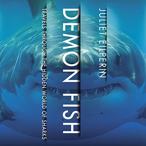 Demon Fish by Juliet Eilperin