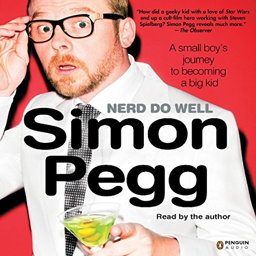 Nerd Do Well by Simon Pegg