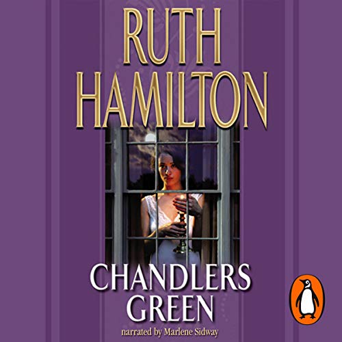 Chandlers Green by Ruth Hamilton