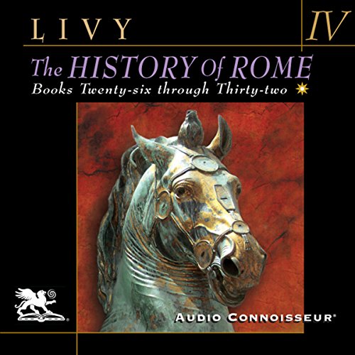 The History of Rome, Volume 4, Books 26-32