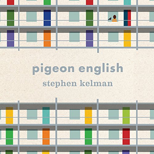 Pigeon English by Stephen Kelman