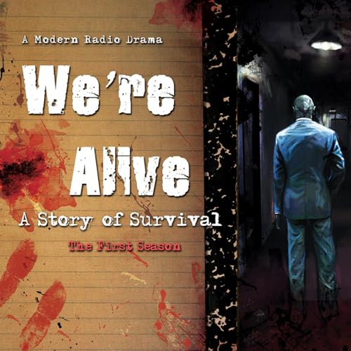 We're Alive: A Story of Survival - The First Season