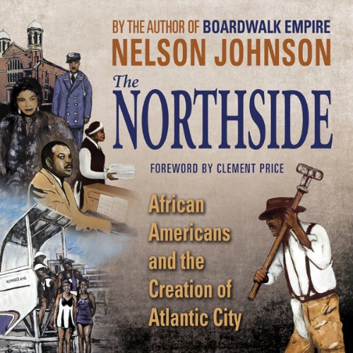 The Northside by Nelson Johnson