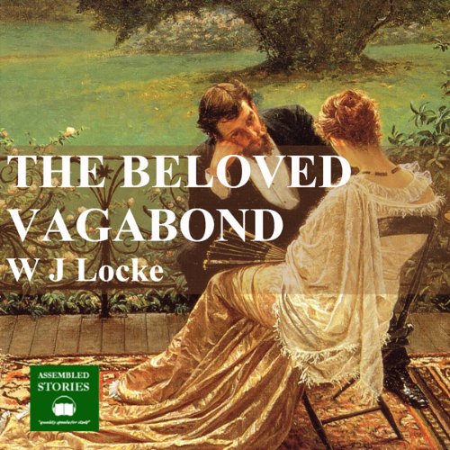 The Beloved Vagabond by W.J. Locke
