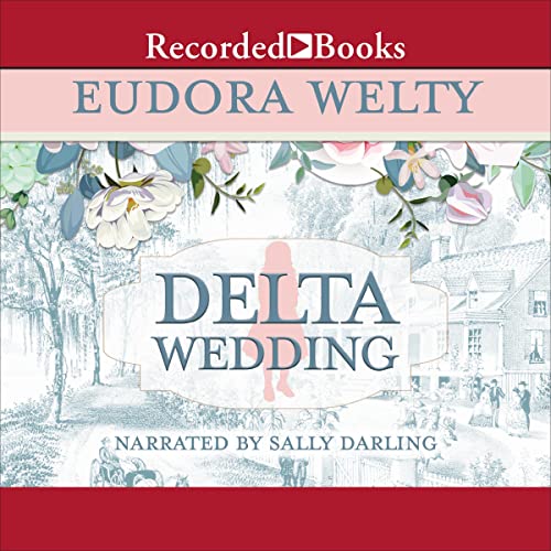 Delta Wedding by Eudora Welty