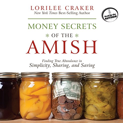 Money Secrets of the Amish by Lorilee Craker