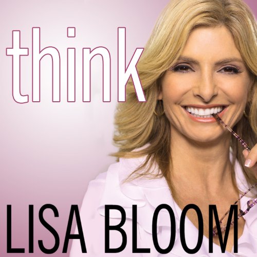 Think by Lisa Bloom