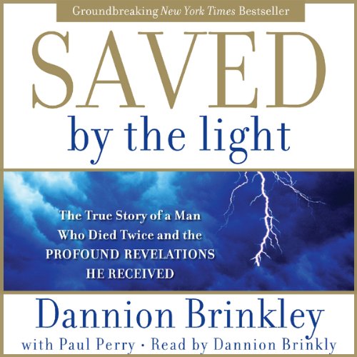 Saved by the Light by Dannion Brinkley