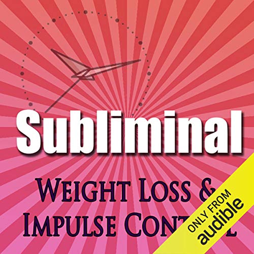 Subliminal Weight Loss & Impulse Control