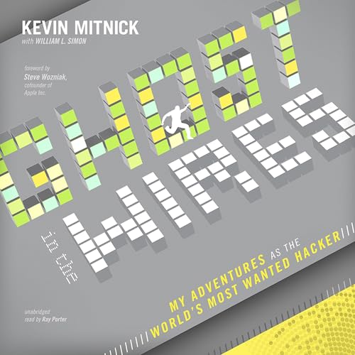 Ghost in the Wires by Kevin Mitnick