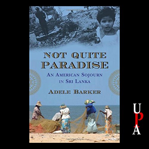 Not Quite Paradise by Adele Barker