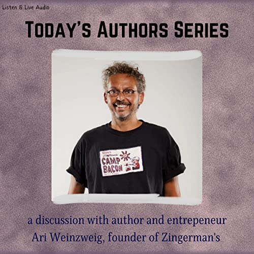 Today's Authors Series: Ari Weinzweig, Founder of Zingerman's by Ari Weinzweig
