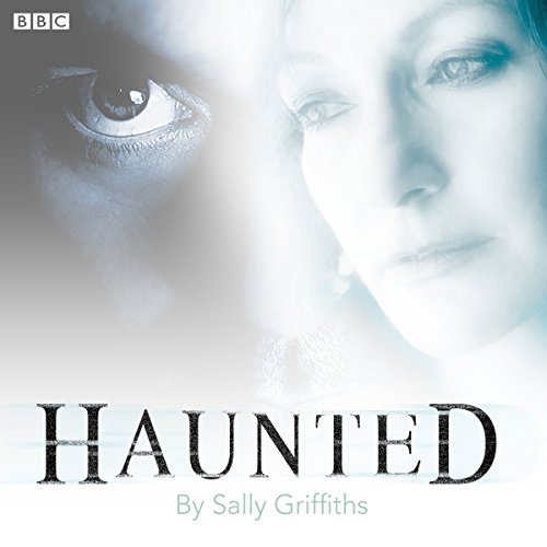 Haunted by Sally Griffiths